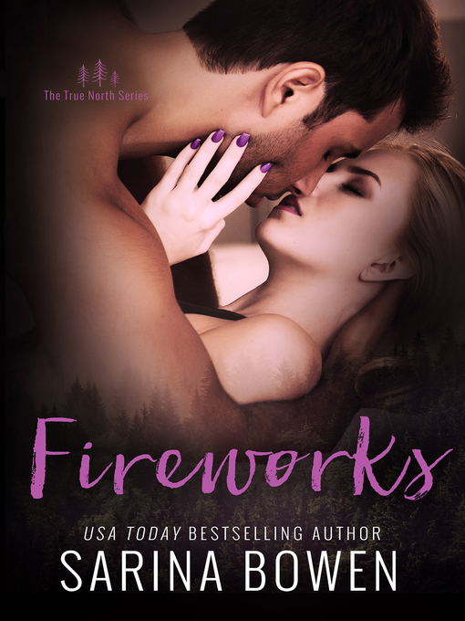 Title details for Fireworks by Sarina Bowen - Available